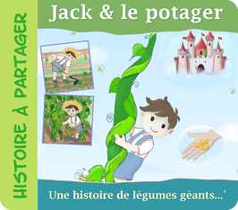Histoire à Partager - Jack & le potager