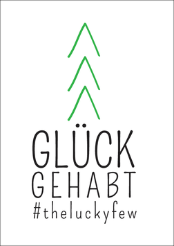 Postkarte #Theluckyfew: Glück gehabt