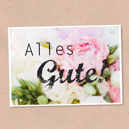 Postkarte -Alles Gute Blumen-