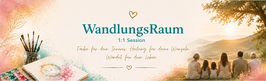 Wandlungsraum – persönlicher 1:1 Raum