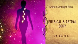 Physical & Astral Body