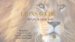 Teilnahme Lions Gate Ritual 08.08.2025 - Klang Licht Oase, Jesteburg Lüllau