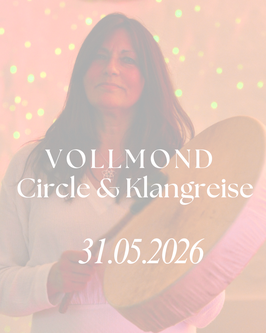 Vollmond Circle & Klangreise - Ort: Klang Licht Oase, Jesteburg Lüllau