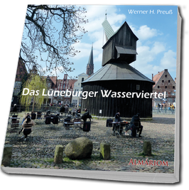 Das Lüneburger Wasserviertel