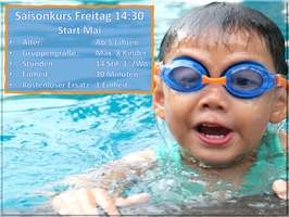 Saisonkurs: 1*/ Woche Freitag (14:30 Uhr) 14 Einheiten a 30 Min. Start Mai