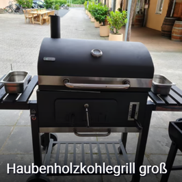 Haubenholzkohlegrill