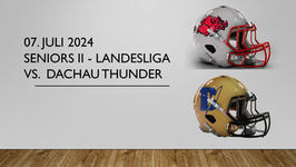 Seniors II - Landesliga / Fursty Razorbacks vs. Dachau Thunder / 16:00 Uhr