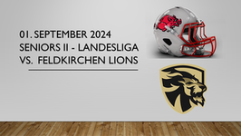 Seniors II - Landesliga / Fursty Razorbacks vs. Feldkirchen Lions / Kickoff 16:00 Uhr