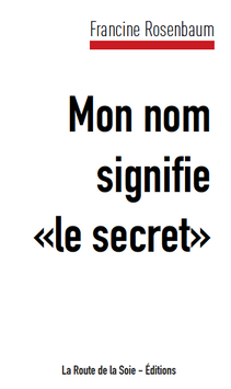 Mon nom signifie "le secret"