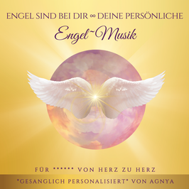 DEINE PERSÖNLICHE "ENGEL~MUSIK" | VON AGNYA personalisiert
