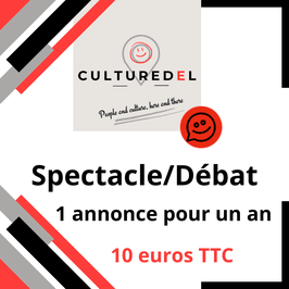 Spectacle et Débat, 1 annonce pour 1 an