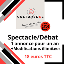 Spectacle et Débat, 1 annonce pour 1 an, avec modifications