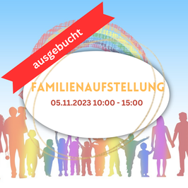 Familienaufstellung: am 05.11.2023, 10:00 - 15:00 Uhr