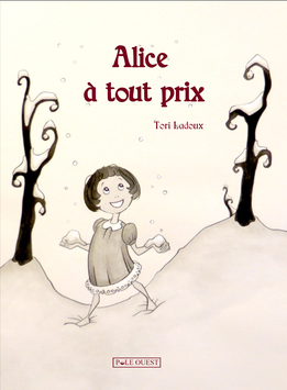 Alice à tout prix