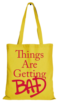 Things Are Getting Bad Tasche