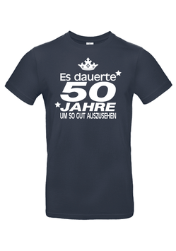T-Shirt "Es dauerte 50 Jahre"