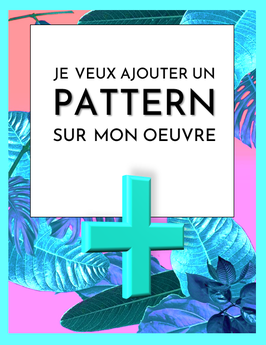 UN PATTERN SUPPLEMENTAIRE