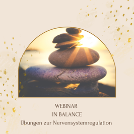 Webinar "In Balance - Übungen zur Nervensystemregulation inkl. traumasensibler Meditation"