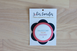JOLIS LUNDIS - Magnet *Sautiller/Rire/Danser*