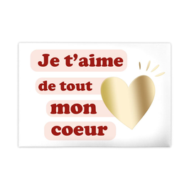 Magnet "Je t'aime de tout mon cœur"