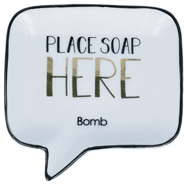 Place Soap Here Soap Dish