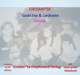 Gedichte & Liedtexte zu Glasigs A und B
