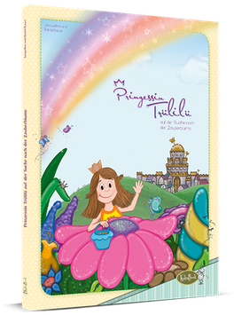 Prinzessin Trülilü auf der Suche nach der Zauberblume