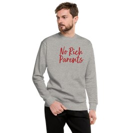 No Rich Parents Sweater grey