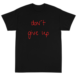 Dont give up Shirt black