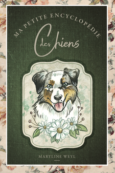 livre "Ma petite encyclopédie des chiens"