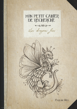 mon petit cahier de recherche - le grimoire des dragons fées