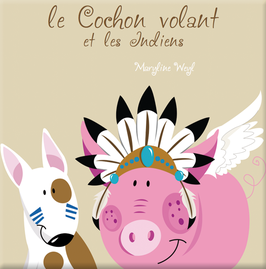 livre "le cochon volant et les indiens"