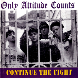 CD - Only Attitude Counts - Continue The Fight -  Spook Records - ReRelease