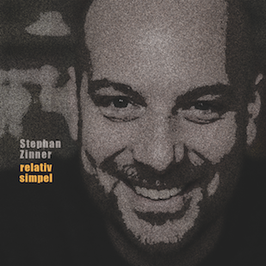 Stephan Zinner - Relativ Simpel CD