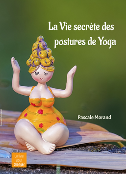 Comprendre l'Esprit Yoga pour mieux l'appliquer