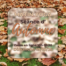 REPLAY MATIN YOGA DU 19-10 "Séance d'Automne"