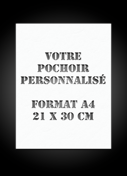 POCHOIR PERSONNALISÉ - Format A4 ou équivalent