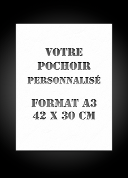POCHOIR PERSONNALISÉ - Format A3 ou équivalent