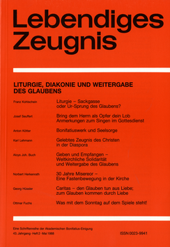 LITURGIE, DIAKONIE UND WEITERGABE DES GLAUBENS- 1988 Heft 2 - 43. Jahrgang