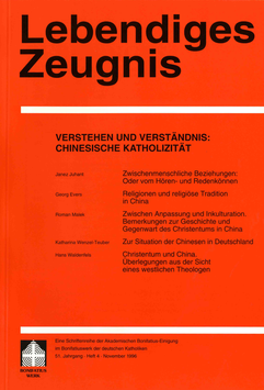 VERSTEHEN UND VERSTÄNDNIS: CHINESISCHE KATHOLIZITÄT  - 1996 Heft 4 - 51. Jahrgang