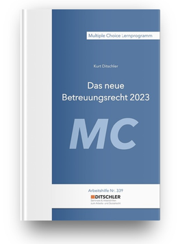 Das neue Betreuungsrecht Multiple Choice Lernprogramm - Nr. 339