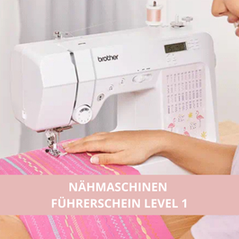 NÄHMASCHINEN FÜHRERSCHEIN - LEVEL 1