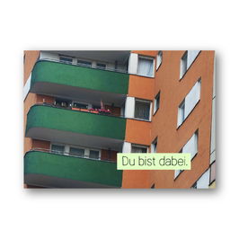 Du bist dabei.