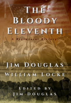 The Bloody Eleventh, A Regimental History