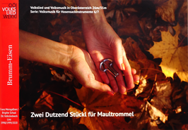 Zwei Dutzend Stückl für Maultrommel