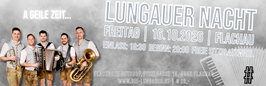 Ticket | LUNGAUER NACHT | FREITAG, 16.10.26