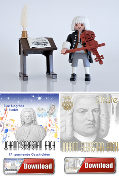 Die Kleine Bach-Figur plus zwei kostenlose Bach-Zugaben (Bach-Biografie für Kinder plus Bach-Zitate-Medley als Download) ANGEBOT 3