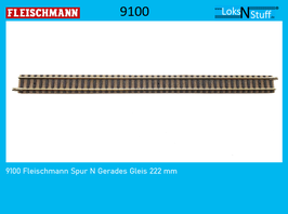 9100 Fleischmann Spur N  gerades Gleis 222mm