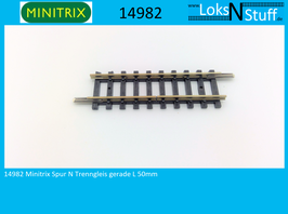 14982 MINITRIX Spur N Trenngleis gerade 50 mm