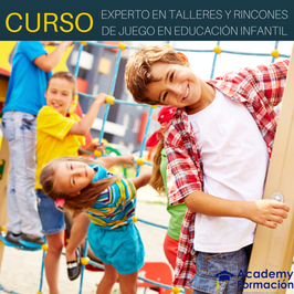 Curso de Talleres y Rincones de Juegos en Educación Infantil + Titulación Certificada